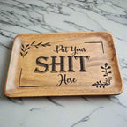 Put Your Shit Here Trinket Tray